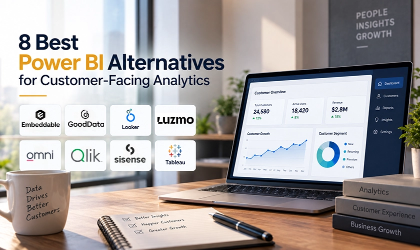 8 Best Power BI Alternatives for Customer-Facing Analytics